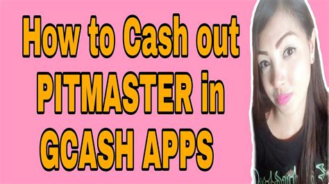 HOW TO CASH OUT PITMASTER IN GCASH APPS.